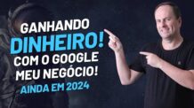 Como Ganhar Dinheiro com Google meu Negócio em 2024 | 7 Dicas Simples