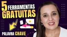 PESQUISA DE PALAVRA CHAVE – 5 Ferramentas GRATUITAS para Pesquisar Palavras Chave|