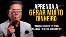 APRENDA A GERAR MUITO DINHEIRO COM ESSAS 8 DICAS QUE VALEM OURO! – Robert Kiyosaki Dublado