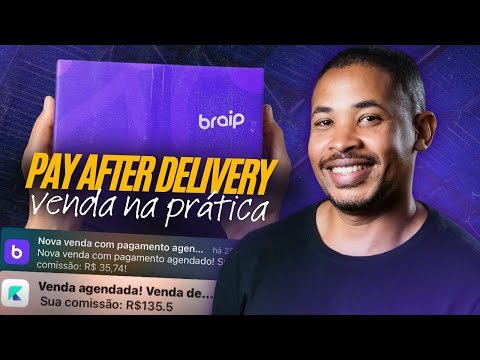 Pay After Delivery VENDA NA PRÁTICA
