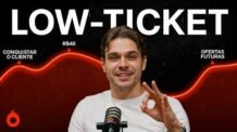 Low Ticket: Como Vender Produtos Digitais Todos os Dias